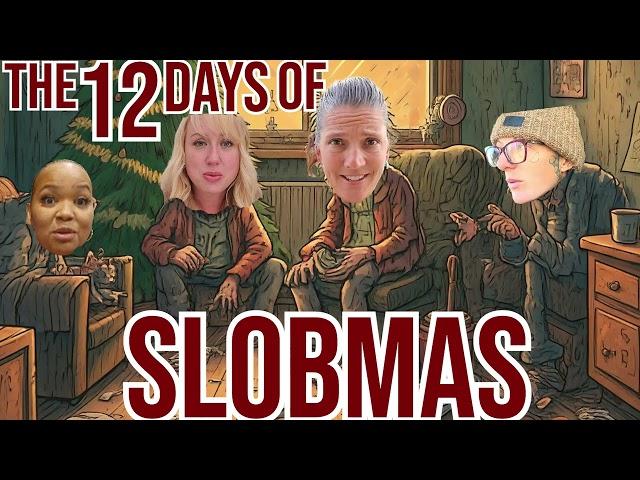 The 12 Days of Christmas | Slobmas Edition | Coming Christmas Day!