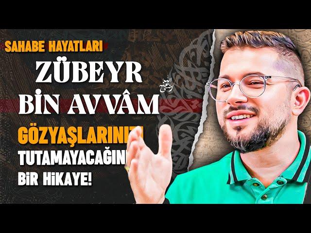 Gözyaşlarınızı Tutamayacağınız Bir Sahabe Hikayesi! | Zübeyr Bin Avvâm (r.a)