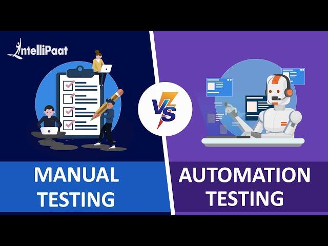 Automation Testing vs Manual Testing | Manual vs Automation Testing | Intellipaat