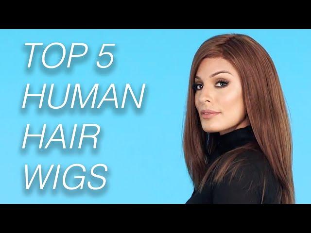 Top 5 Human Hair Wigs | Wigs 101