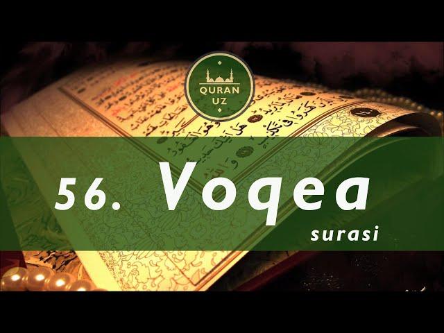 56. Voqea surasi |  O'zbekcha tafsiri bilan | Al Afasy qiroati