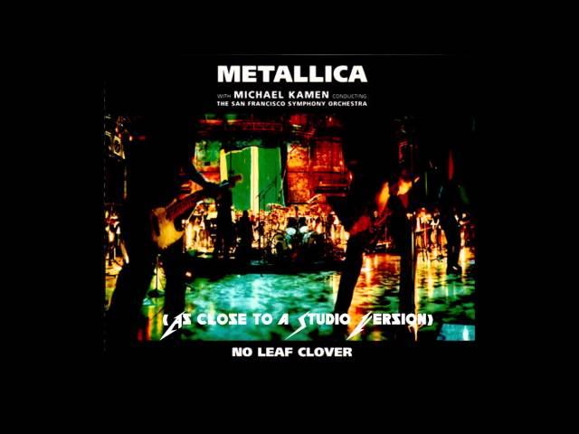 Metallica - No Leaf Clover (Studio Version)