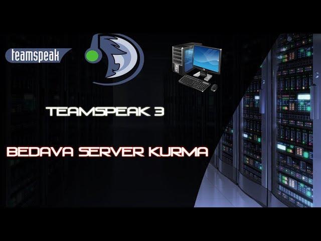 [BEDAVA] TeamSpeak 3 Server KURMA /// Yatqa panelli ! ///Zyxel Port Açma