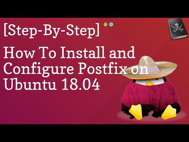 How To Setup A Mail Server On Ubuntu 18.04 | How To Install and Configure Postfix on Ubuntu 18.04