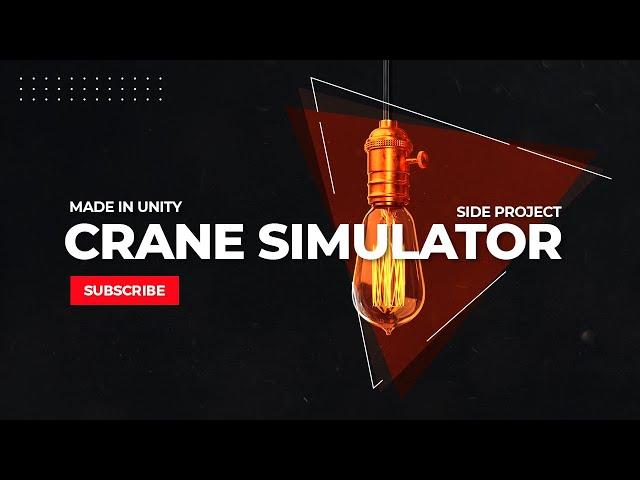 Crane Simulator | WIP | Made With Unity
