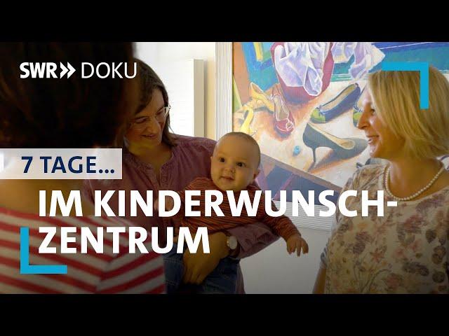 7 Tage... im Kinderwunschzentrum | SWR Doku