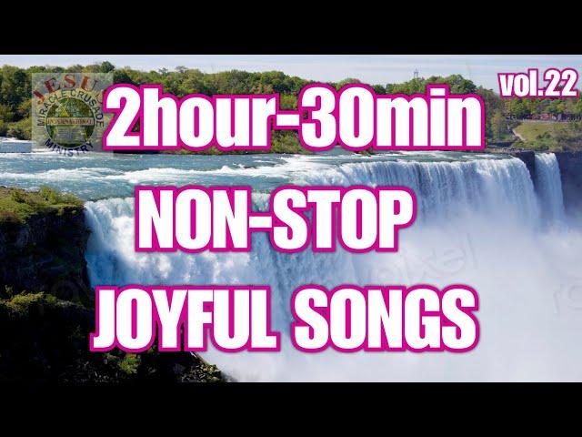 Joyful Worship Songs v22 | Christian Non-stop Songs| JMCIM