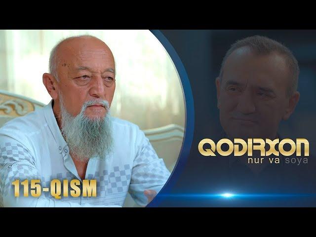 Qodirxon (nur va soya) | Қодирхон (нур ва соя) (115-QISM)