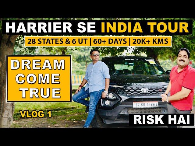 EP- 1 | Harrier Se All India Trip | 20000 Kms Ka Tour  | 28states+6UT #autotubeindia