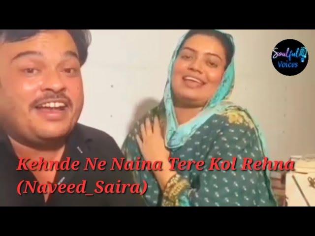 Kehnde Ne Naina Tere Kol Renha | Punjabi Folk Song | Naveed_Saira