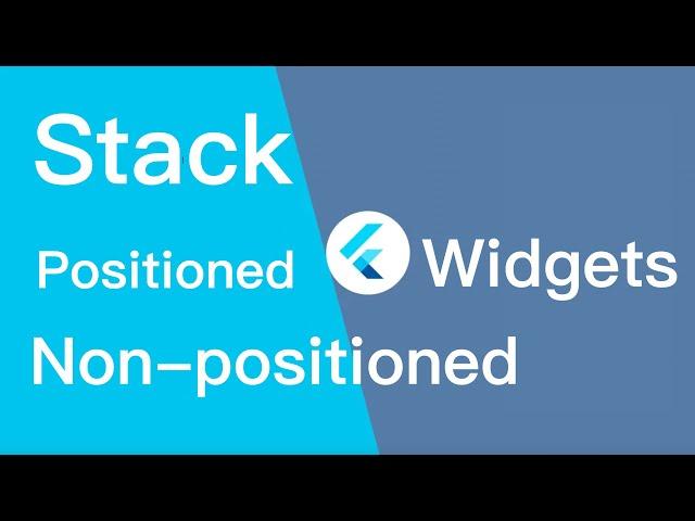 Flutter Stack Positioned and Non positioned widget