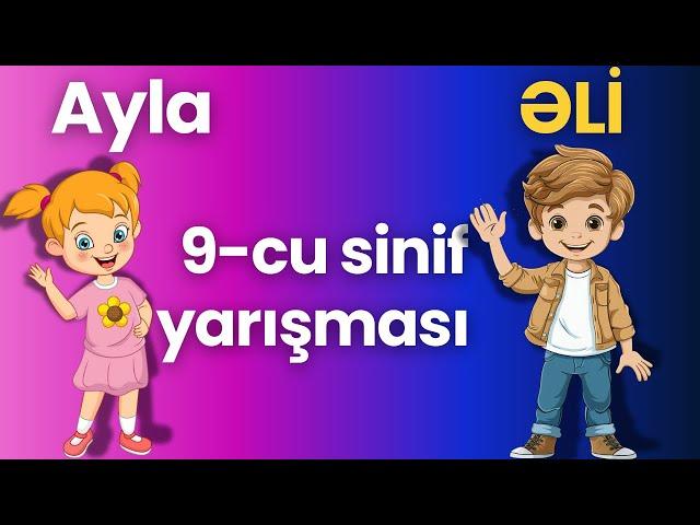  9-cu sinif yarışması ( 15 sualla özünü sına)