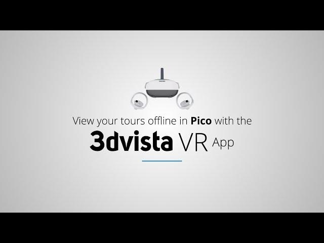 3DVista VR App & Pico headsets