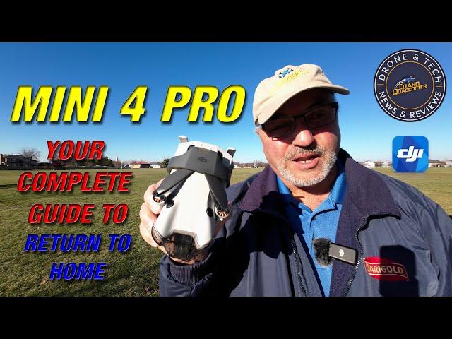 DJI Mini 4 Pro - Your Complete Guide to Return to Home (RTH) a Tutorial