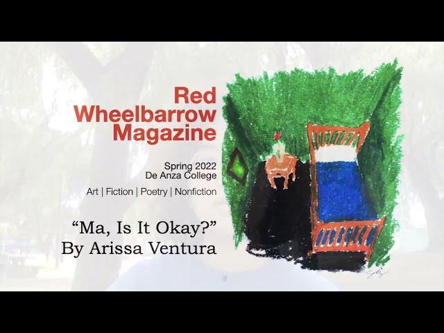 "Ma, Is It Okay?" by Arissa Ventura | Red Wheelbarrow 2022