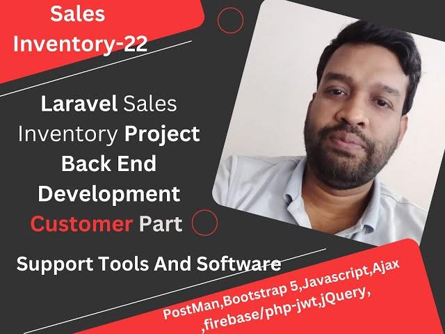 22. Laravel Sales Inventory Comprehensive Backend Development (Customer Controller & Model) Part: 22