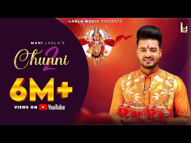 Mani Ladla  Chunni 2  Jatinder Jeetu  @LadlaMusic  Navratri Special Song 2023 FULL HD