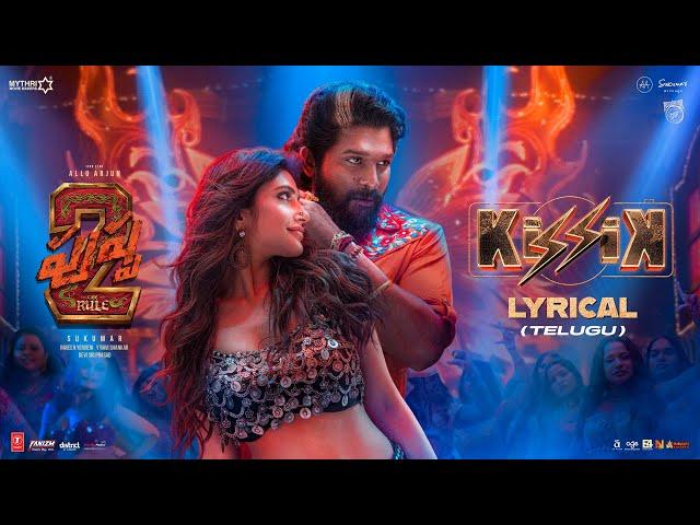 KISSIK Lyrical Video | Pushpa 2 The Rule | Allu Arjun | Sukumar | Sreeleela | DSP