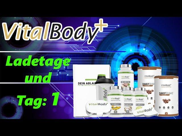 VitalBodyPLUS Stoffwechselkur | Ladetage und Tag 1