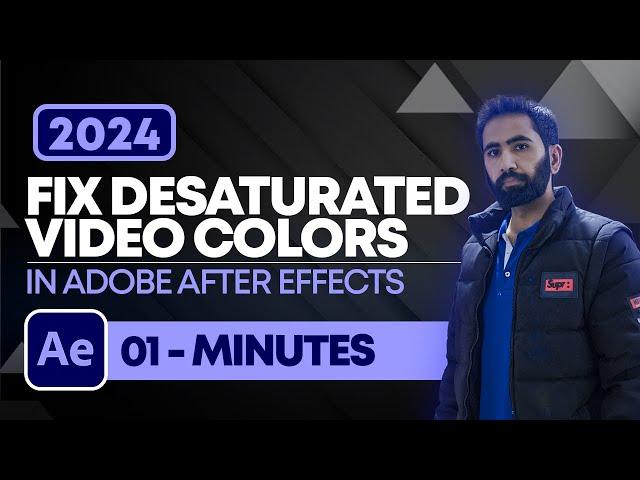 How To Fix Desaturated Colors in Adobe After Effects 2024 | Color Correction After Effects 2024