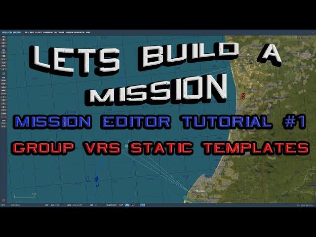 Lets Build A Mission In DCS World #1: Templates