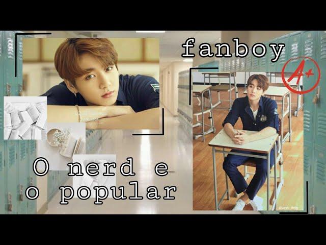 Asmr Jungkook (fanboy) +16  ~O nerd e o popular~