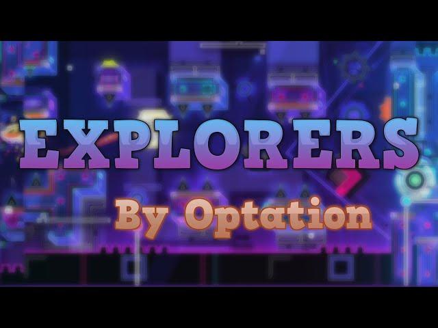 [2.2] Explorers (Medium Demon) by Optation || Geometry Dash