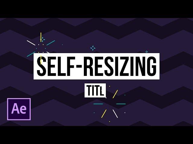 Automated Self-Sizing Title Boxes | After Effects Motion Graphics Tutorial