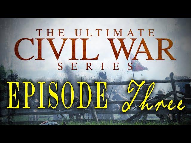 The Ultimate Civil War Series - Episode  - "Days of Infamy" - LionHeart Original