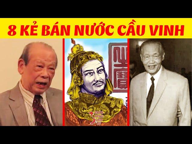 8 Cái Kết Bi Thảm Của Những Kẻ Phản Quốc Cầu Vinh RÚNG ĐỘNG Nhất Lịch Sử Việt Nam