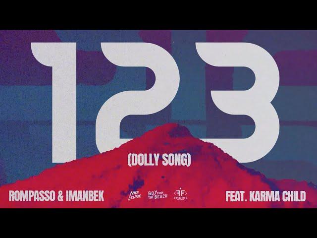 Rompasso, Imanbek feat. Karma Child - 123 (Dolly Song) (Official lyrics video)