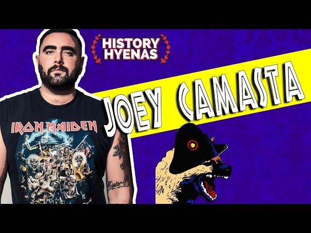 Joey Camasta Is WILD! | ep 84- History Hyenas