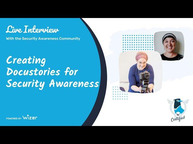 Creating Docustories for Security Awareness