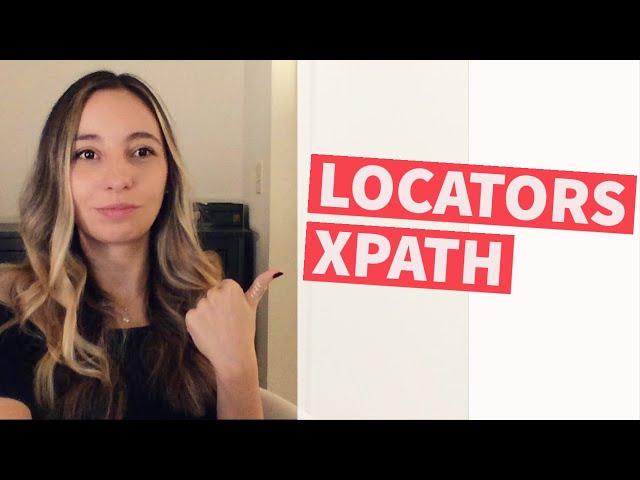 QA Automation: Ways of locating elements, XPATH