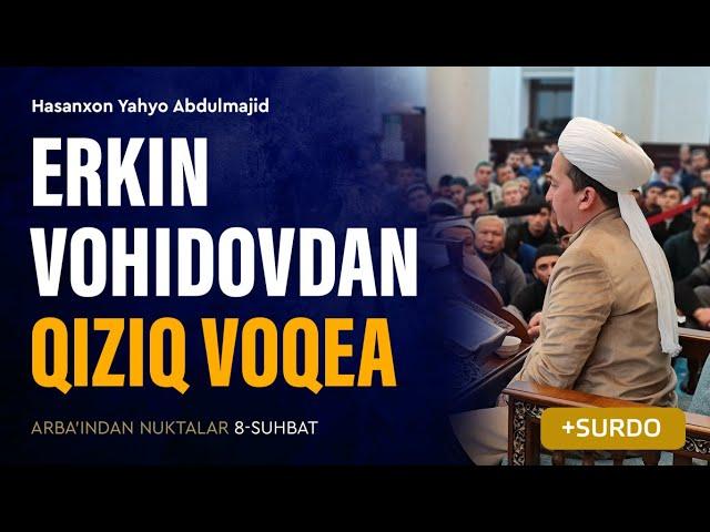 Erkin Vohidov aytgan qiziq voqea | Arba'indan nuktalar