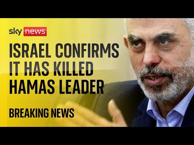 BREAKING: Israel confirms it has killed Hamas leader Yahya Sinwar