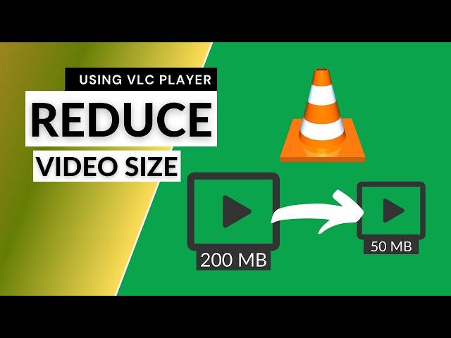 Reduce the file size of your video with VLC player | Tutorial