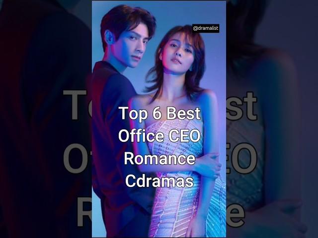 Top 6 Best Office CEO Romance Cdramas #viralshorts #chinesedrama #dramalist