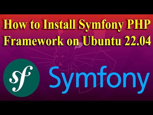 How to Install Symfony PHP Framework on Ubuntu 22.04