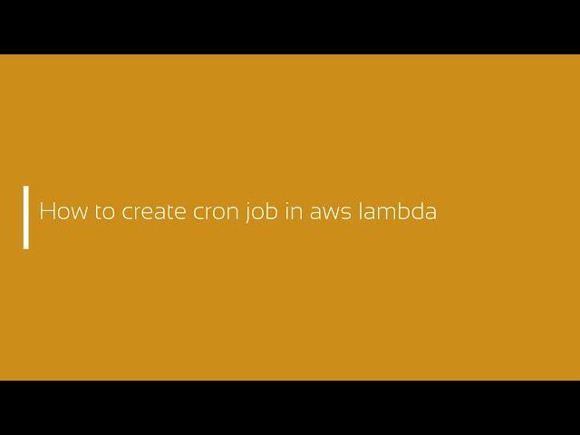 How to create cron job in aws lambda