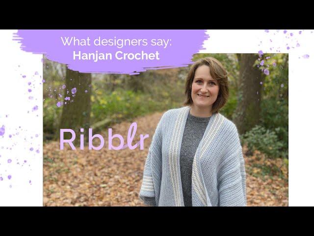 Ribblr - what designers say / Hanjan Crochet