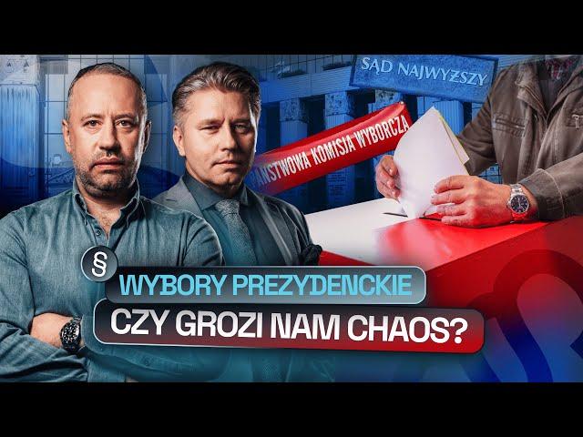 CZY POLITYCY MOGĄ UNIEWAŻNIĆ WYBORY PREZYDENCKIE? MATCZAK I LEŚNODORSKI O CHAOSIE W PRAWIE