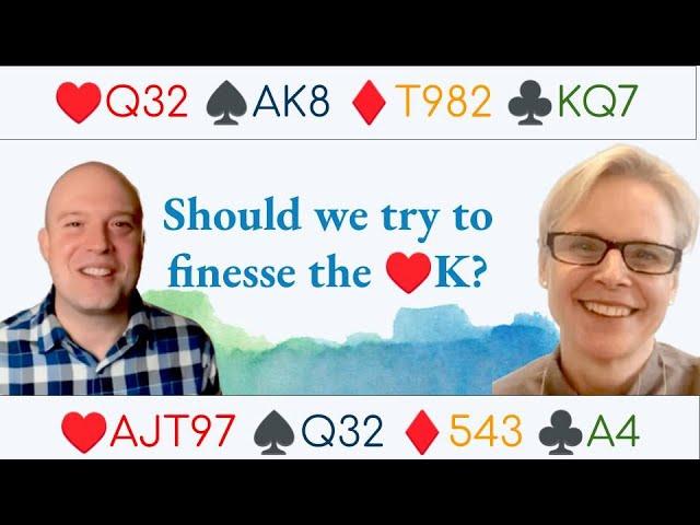 Finesse or try to get rid of a loser? - with Bridget Rampton