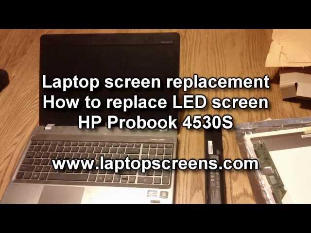 Laptop screen replacement / How to replace laptop screen HP Probook 4530s