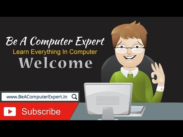 BE A COMPUTER EXPERT |  Please Subscribe For All Computer Tutorial Videos & Be Expert In Computer