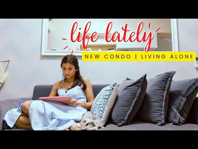 Life Lately: new condo, new plans, living alone | Jen Barangan