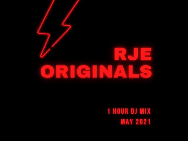 RJE originals dj mix May 2021