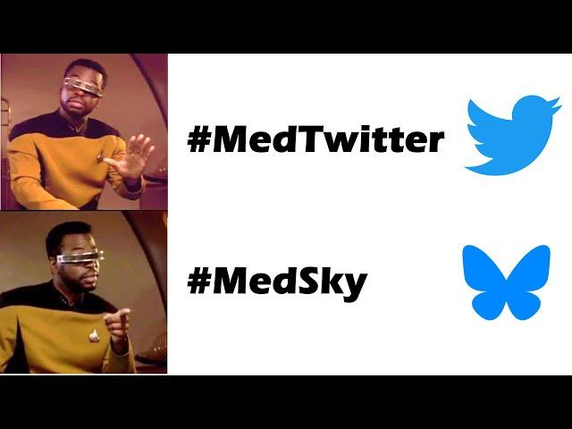 Moving from #MedTwitter to #MedSky (Bluesky)