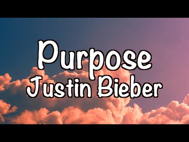 Justin Bieber - Purpose (Lyrics)