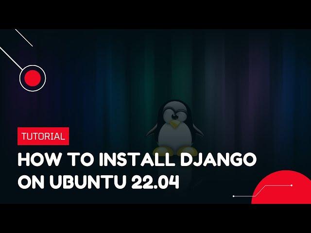 How to install Django on Ubuntu 22.04 | VPS Tutorial